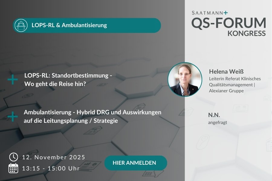 LOPS-RL & Ambulantisierung - Hybrid DRG und Auswirkungen auf die Leitungsplanung / Strategie