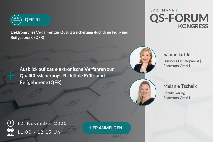 Ausblick auf das elektronische Verfahren zur Qualitätssicherungs-Richtlinie Früh- und Reifgeborene (QFR)