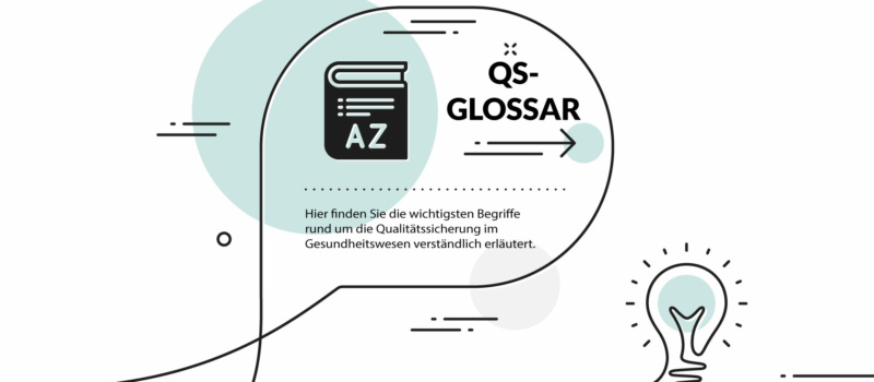 QS-Forum Glossar - wichtige Begriffe aus der QS verständlich erläutert